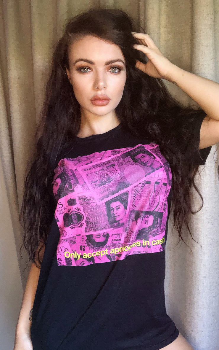 Only Accept Apologies In Cash £££ 💵 Black T-Shirt