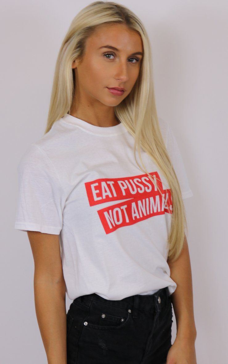 Eat Pussy Not Animals White T-Shirt T-Shirt Splashy 